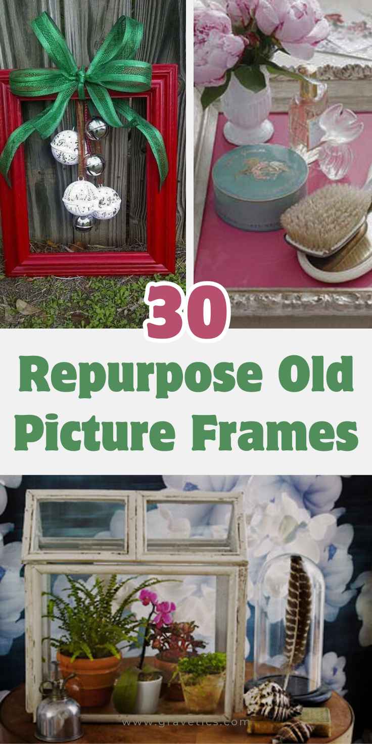 Repurpose Old Picture Frames