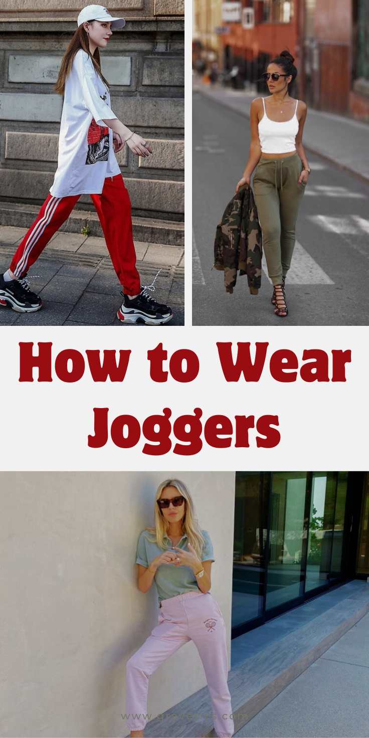 How to Wear Joggers