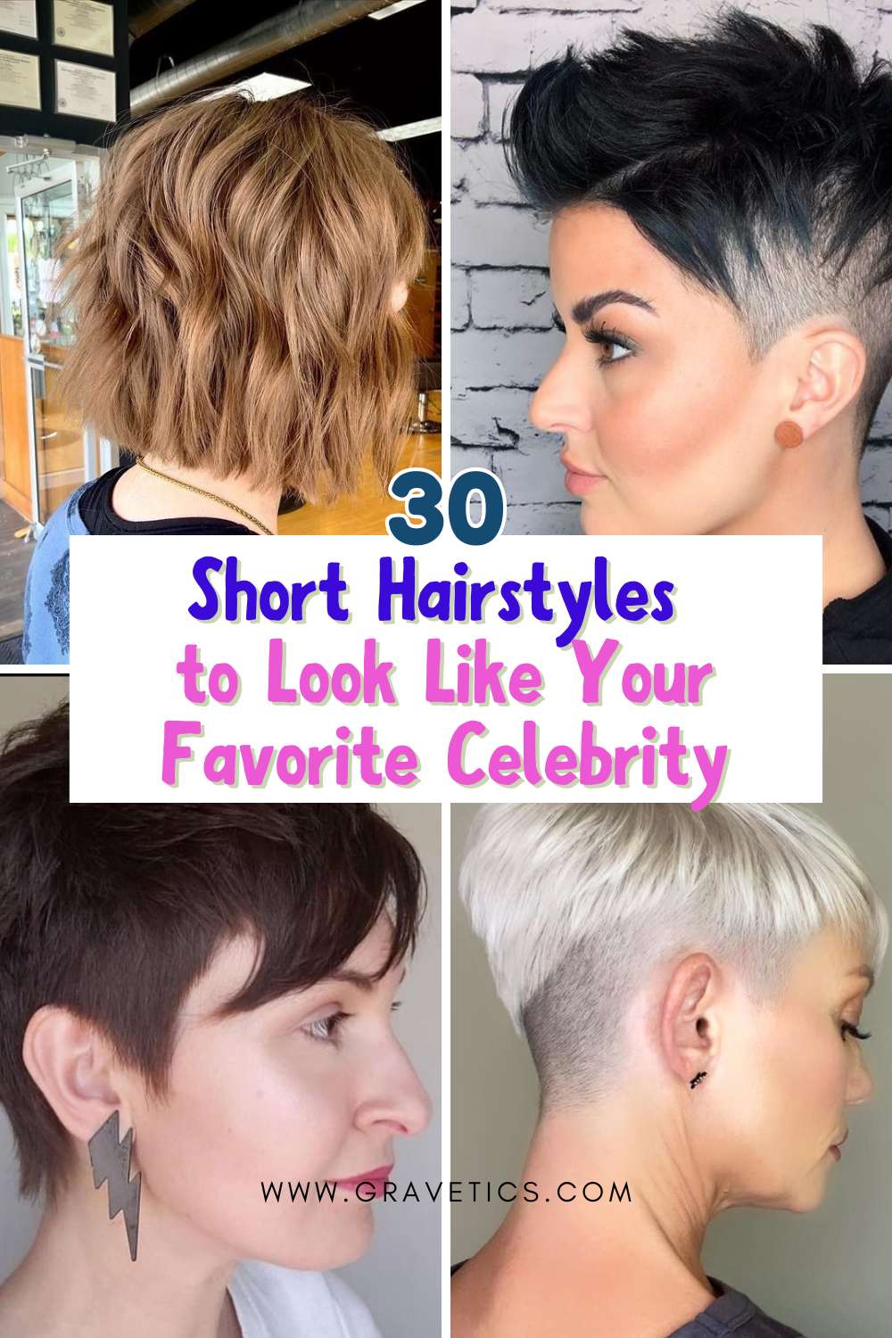 Short Hairstyles to Look Like Your Favorite Celebrity